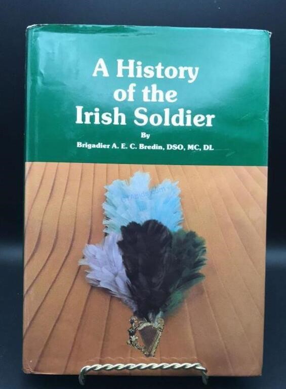 History of the Irish Soldier 1st Edition