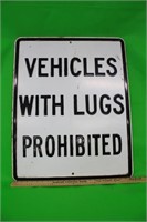 Vehicles with Lugs Prohibited Metal Sign