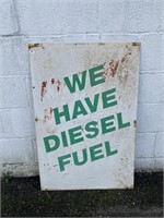 We Have Diesel Fuel Metal Sign