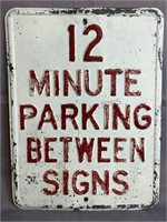 Single Sided Metal 12 Minute Parking Sign