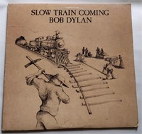 1979 Bob Dylan "Slow Train Coming" LP EX+ PC-36120