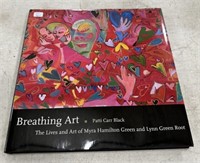 Breathing Art Lives and Art of Myra Green and Lynn