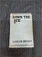 1912 Down The Ice Hardback Book (See Pics)