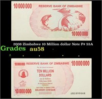 2008 Zimbabwe 10 Million Dollar Note P# 55A Grades