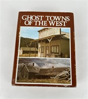 Ghost Towns Of The West