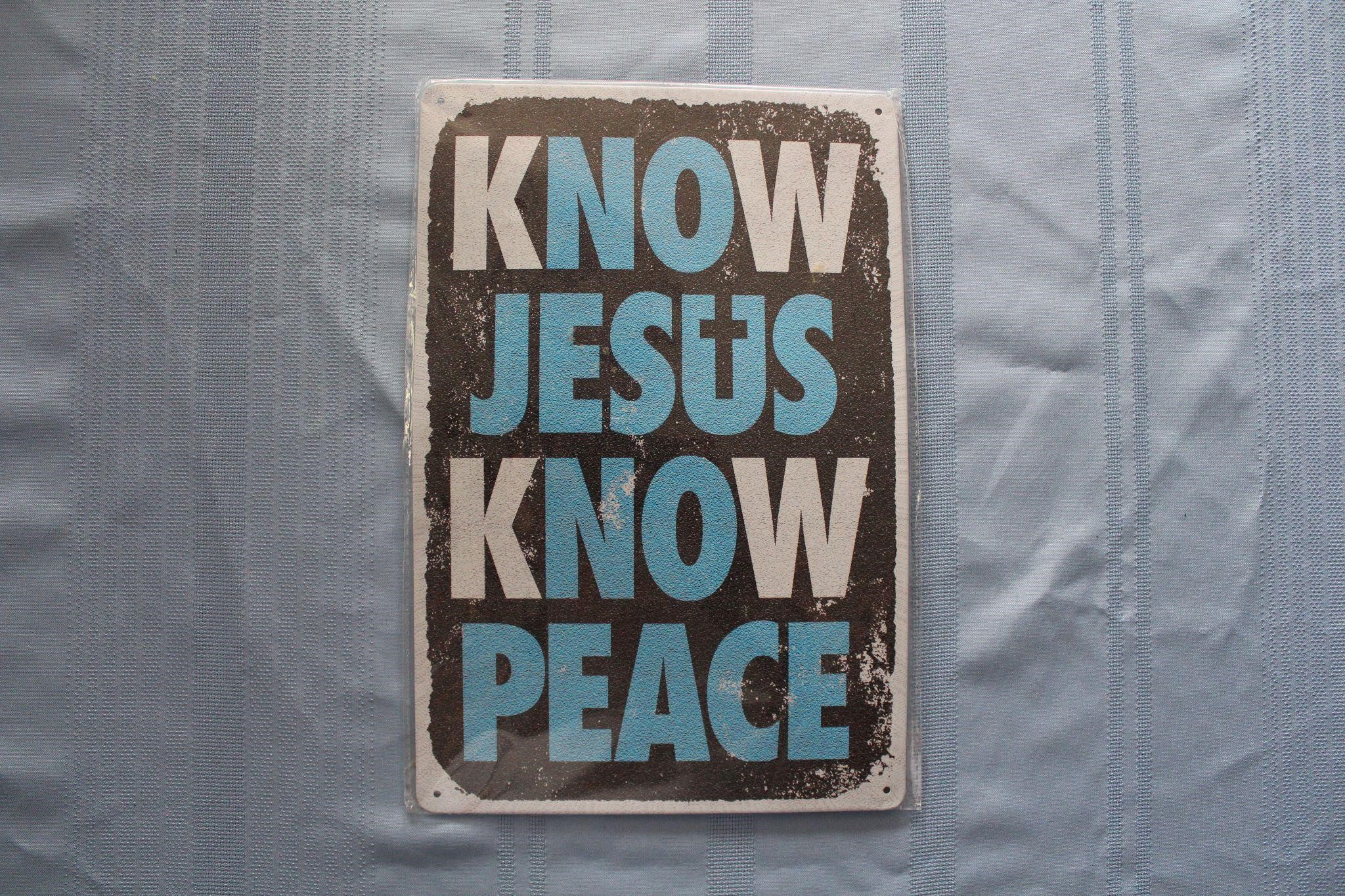 Retro Tin Sign: Know Jesus Know Peace