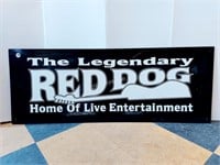 THE LEGENDARY RED DOG SIGN