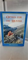 Optics for the hunter by John barsness hardcover