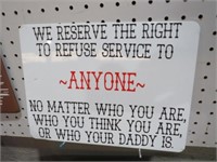 TIN RIGHT TO REFUSE SERVICE TO ANYONE ADV SIGN