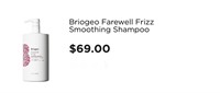 $69.00 Briogeo Farewell Frizz Smoothing Shampoo