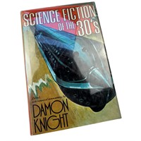Science Fiction of the 30s by Damon Knight