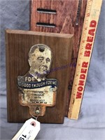 ROOSEVELT TIN SIGN ON WOOD PLAQUE,  5.5 X 8.5"
