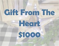 Gift From The Heart $1000
