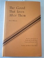 "The Good That Lives After Them" by Bob Wilson