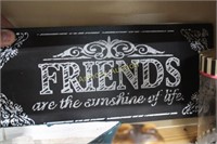 FRIENDS ARE THE SUNSHINE OF LIFE