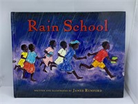 Rain School By James Rumford