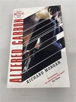 Altered Carbon By: Richard K. Morgan