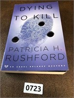 Book Dying To Kill Patricia H. Rushford