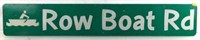 Row Boat Rd Double-sided Metal Street Sign