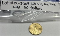 LOT#18) 2004 LIBERTY 1 OZ $50 DOLLAR GOLD COIN