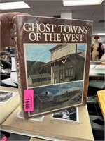 GHOST TOWNS OF THE OLD WEST BOOK