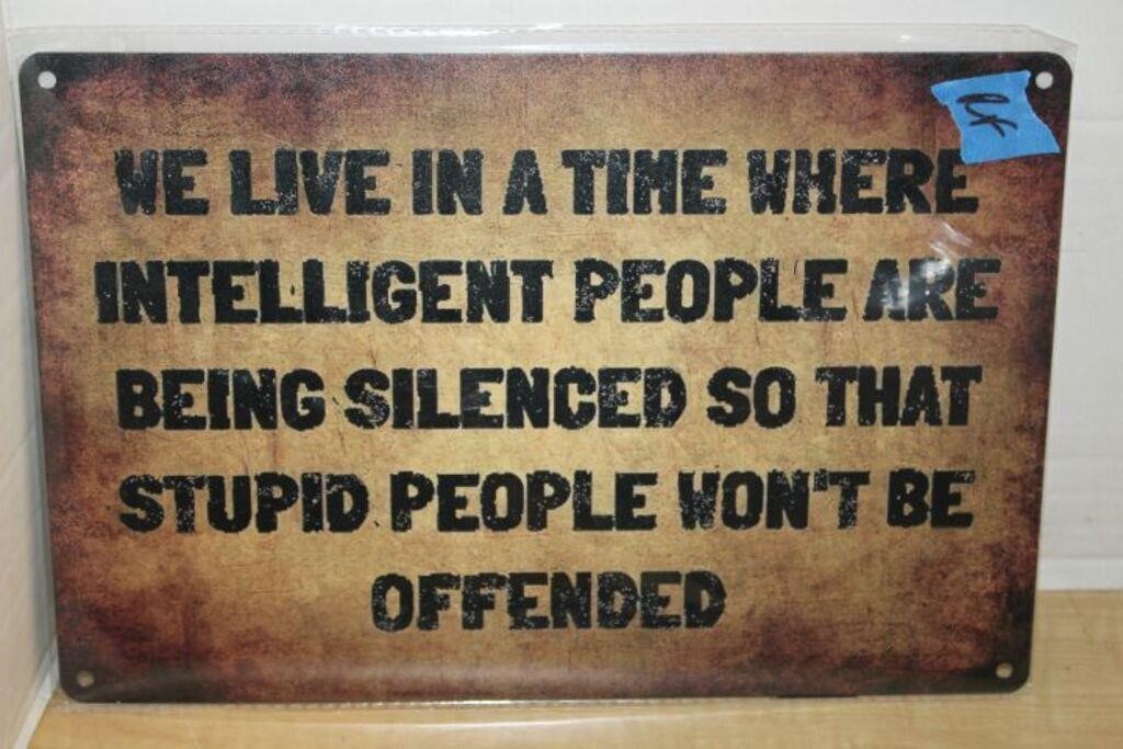 BRAND NEW METAL " STUPID PEOPLE" SIGN