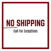 NO SHIPPING (call for exception)
