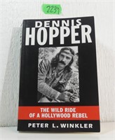 Dennis Hopper - The Wild Ride of a Hollywood Rebel
