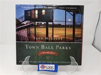 BOOK - "TOWN BALL PARKS", TODD MUELLER