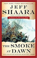 The Smoke at Dawn: A Novel of the Civil War (the