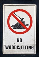 No Woodcutting Metal Sign