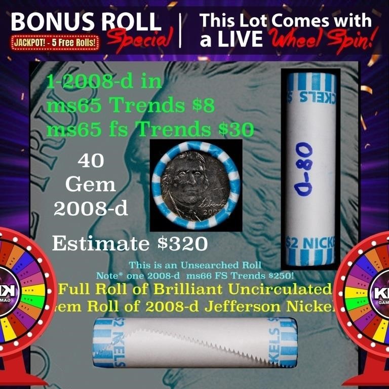 1-5 FREE BU Nickel rolls with win of this 2008-d S