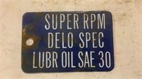 Vintage Super RPM Delo Oil Metal Tag