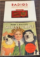 2 BOOKS: HOW I RAISED SHIRLEY TEMPLE & RADIOS