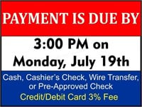 PAYMENT-Due by 4:00 PM on Monday, July 19
