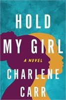 (N) Hold My Girl: A Novel