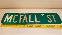 Retired "McFalls St" sign double sided 24"X6"