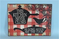 Kitchen Never Closes Metal Sign