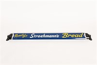 REACH FOR STROEHMAN'S BREAD METAL PUSH BAR