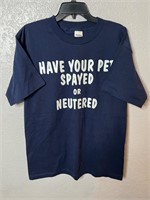 Vintage Have Your Spayed Pet Shirt