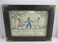 "PLEASANT HOURS QUICKLY FLY" ANTIQUE SAMPLER