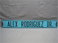 Alex Rodriguez Dr Metal Road Sign