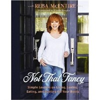 Not That Fancy - by  Reba McEntire (Hardcover)