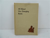 All About Our Changing Rocks by Anne Terry White