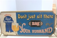 PBR DONT JUST SIT WOODEN SIGN 11X23