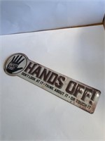 4 in x 18 in metal Hands Off sign
