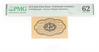 1862 US 25C 1ST ISSUE FRACTIONAL CURRENCY PMG 62 U