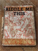 1940 Riddle Me This Book