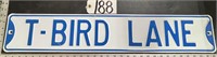 Metal Embossed T-Bird Lane Sign