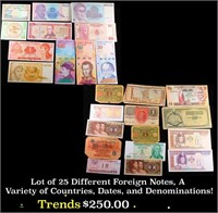 Lot of 25 Different Foreign Notes, A Variety of Co